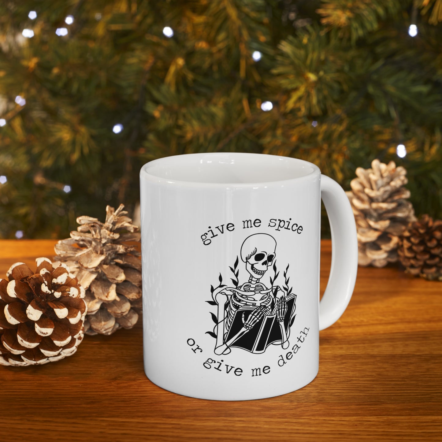 Give Me Spice -Ceramic Mug 11oz