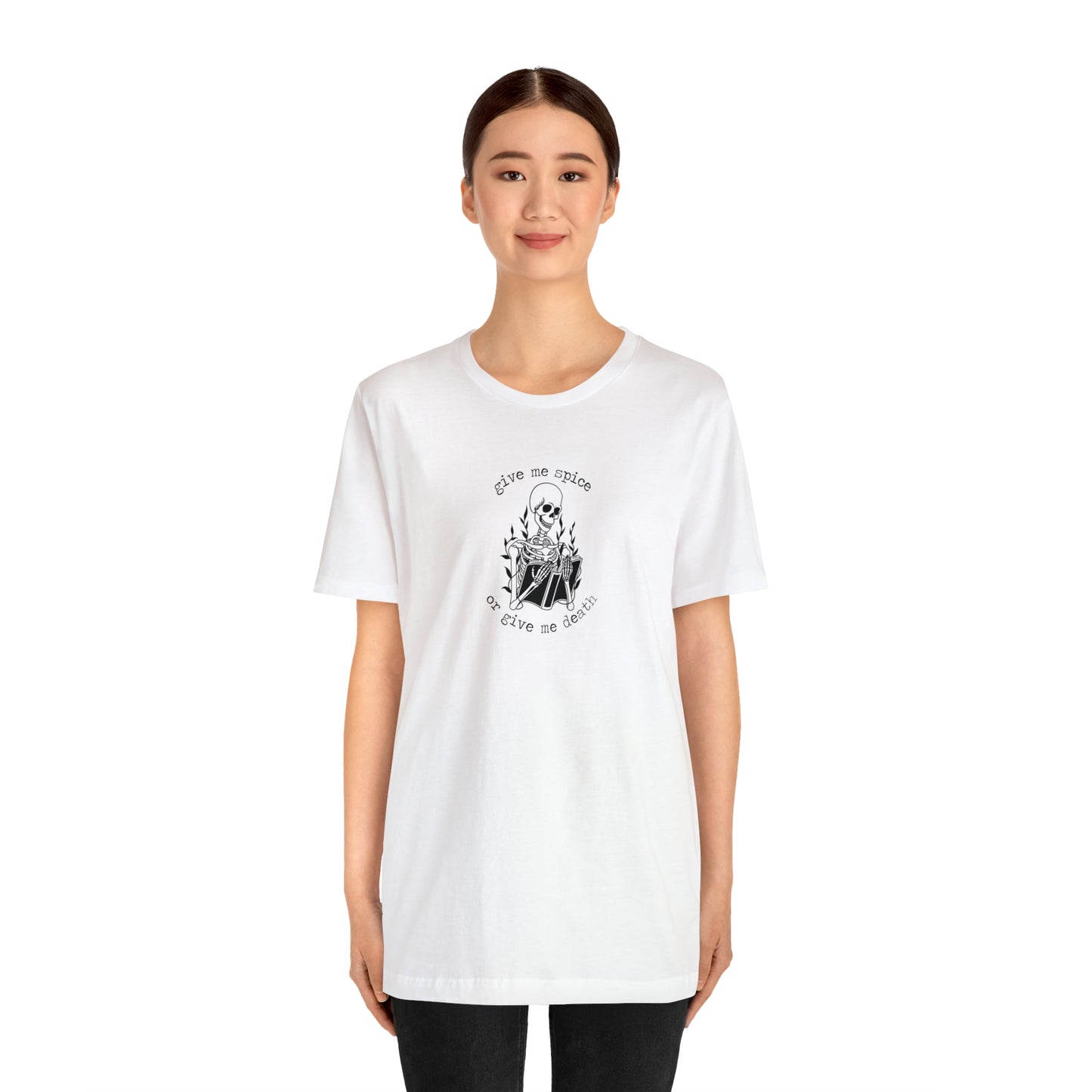 Give Me Spice Tshirt Unisex Jersey Short Sleeve Tee